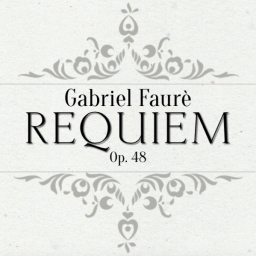 Requiem Op. 48 – Faurè / 13 novembre